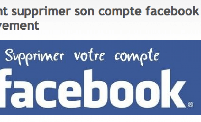 Supprimer son compte facebook dfinitivement